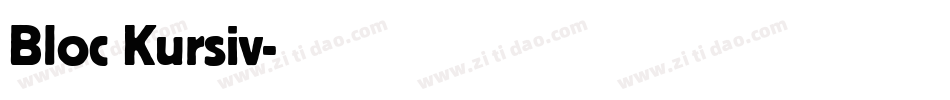 Bloc Kursiv字体转换